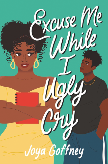 EXCUSE ME WHILE I UGLY CRY,  @joya_goffney From the days she's cried to the boys she'd like to kiss, Quinn keeps lists of everything. When her journal goes missing and one ends up on Instagram, Quinn must face her biggest fears to stop the blackmail.GR:  https://bit.ly/2SPcfBg 