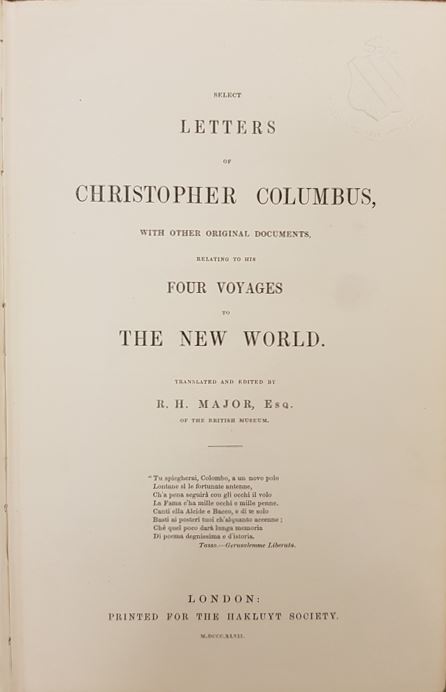 TrinCollLibCam's tweet photo. For #ColumbusDay2020, the title page and cover of "Select letters of Christopher Columbus...relating to his four voyages to the new world", published in 1847 by the @HakluytSociety; from the #GryllsCollection in the #WrenLibrary. Catalogue record at https://t.co/STdhBuTaMC. https://t.co/P1QHptsCEX