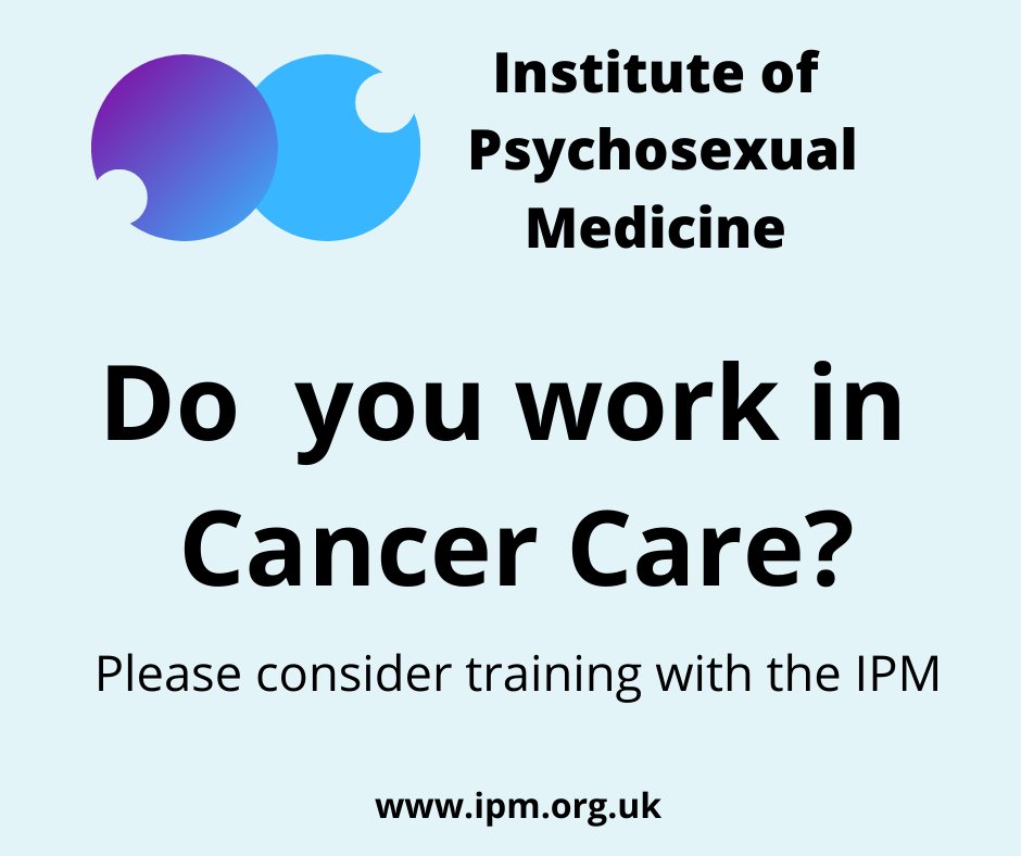 Not many people know this.  

The <a href="/ipm_org_uk/">Institute of Psychosexual Medicine (IPM)</a>  train cancer care specialists in psychosexual medicine. 

Please contact the IPM for a bespoke training package. 

<a href="/macmillancancer/">Macmillan Cancer Support</a> 
<a href="/VulvalCancerUK/">Vulval Cancer UK Awareness</a> 
<a href="/mariecurieuk/">Marie Curie</a> 
<a href="/GynaeCancerUK/">GynaeCancerResearch</a>
<a href="/Liz_ORiordan/">Dr Liz O'Riordan</a>