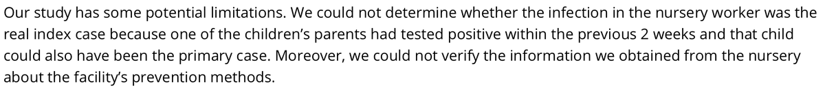 Indeed, children *could* have infected other children/adults, or not, the data doesn't allow to tell. Pretending otherwise is just speculation. The only saving grace of the paper, is that the authors are at least upfront about having failed to collect meaningful information.3/