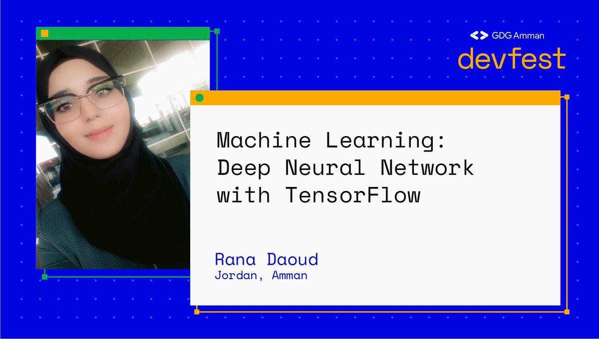 GDG_Amman's tweet photo. For our #devfesr meet @yazeedAlshorman & @ranakdaoud the AI/ ML instructors.
We will have a look with them at Deep Learning and Neural Network, build & train the convolution neural network model with Tensorflow & Keras using #Colab.
Live:https://t.co/I8X2MGZeVr https://t.co/DU53310lTH