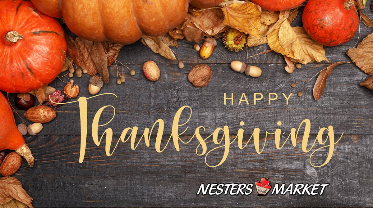 nestersmarket's tweet photo. We hope you have a safe and happy Thanksgiving Day! 
Visit our website for our store hours: https://t.co/422QfzETJN https://t.co/7em7lWqc65