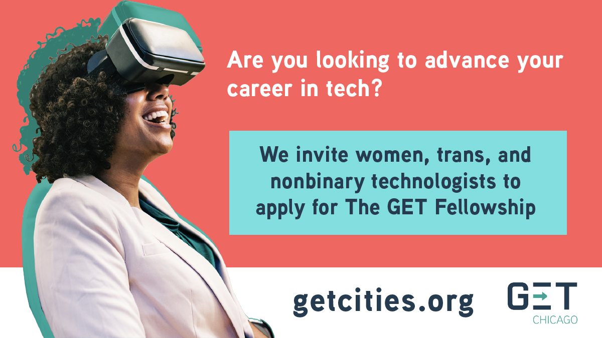 GETCities's tweet photo. GET Cities is launching our first Fellows cohort in Chicago! Our programs are designed to accelerate the representation and leadership of women and marginalized genders in tech. Learn more on our website and apply today!

https://t.co/62jkwDaxOA https://t.co/dZcUKghL4x