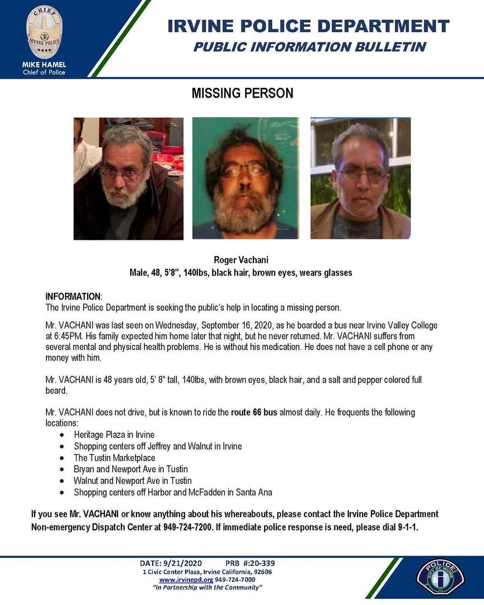 IrvinePolice's tweet image. ALERT: Roger Vachani is still missing since September 16, 2020 when he left his residence and boarded a bus near Irvine Valley College. He was last seen exiting the bus at McFadden and Pasadena in the City of #Tustin on September 16, 2020 at about 7 p.m. #Irvine #OrangeCounty