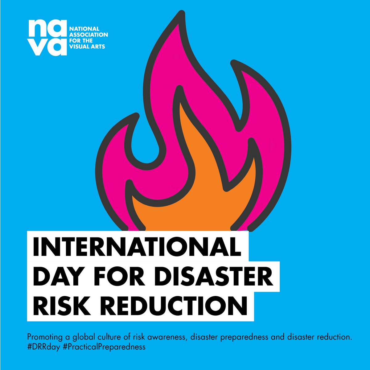 NAVAvisualarts's tweet photo. How are you preparing for emergencies and disasters? Today is International Day for Disaster Risk Reduction. NAVA joins colleague organisations in promoting disaster planning and awareness. #DRRday #practicalpreparedness https://t.co/PI6oMeK1BW