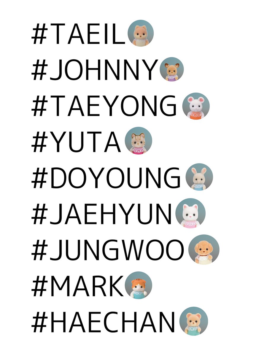 #TAEIL 
#JOHNNY
#TAEYONG
#YUTA
#DOYOUNG
#JAEHYUN 
#JUNGWOO
#MARK 
#HAECHAN