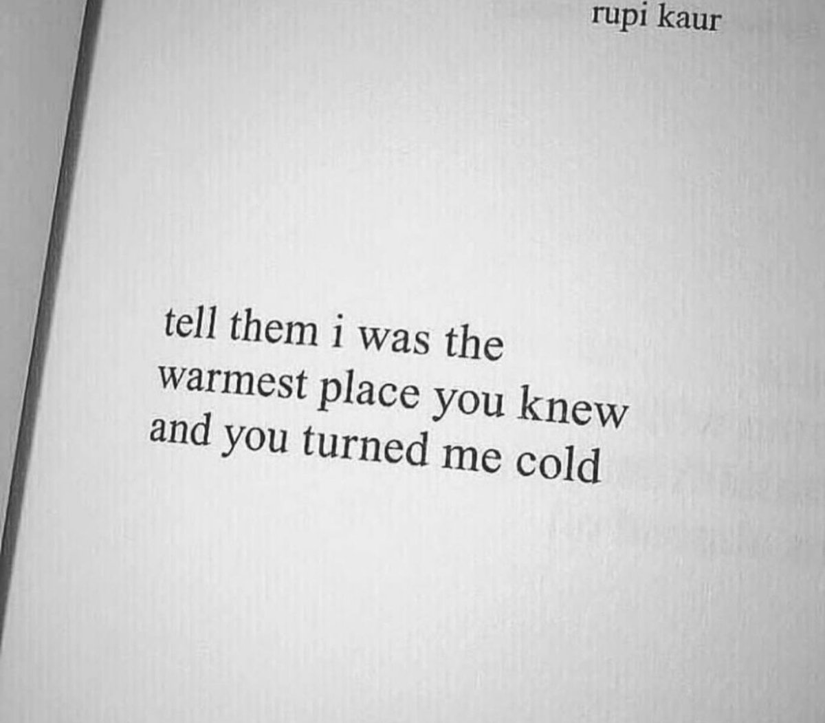 PoemHeaven's tweet photo. you turned me cold. https://t.co/1BMne47PIA