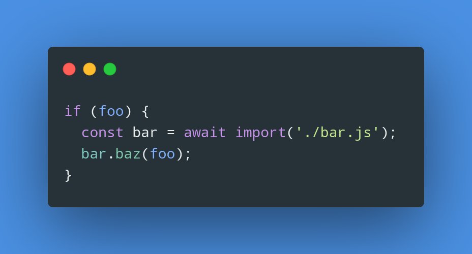  Dynamic importWith this new feature, we can import JavaScript modules dynamically, as we need it.This pattern is also known as code-splitting, and with ES2020 we can do this natively instead of relying on tools like Webpack.