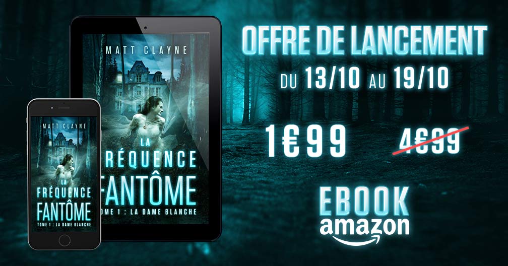 MattClayne's tweet photo. Pour #Halloween, découvrez mon nouveau #roman La Fréquence Fantôme, Tome 1 : La Dame Blanche à prix réduit ! Jusqu'au 12 octobre inclus, la version Kindle est à 1€99 au lieu de 4€99.
Alors profites-en !

=> https://t.co/flmYcKWtMJ <=

#livre #booklover #bookaddict #lecture https://t.co/UbzjGxmiey