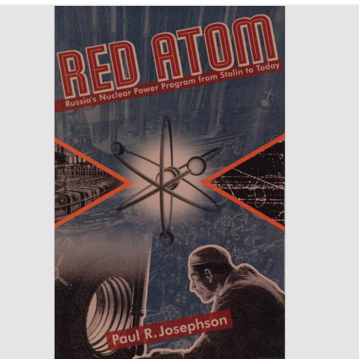 31/n Source for 28-30/n Red Atom: Russia's Nuclear Power Program from Stalin to Today by Paul R. Josephson