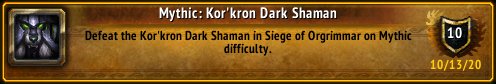 I just earned the [Mythic: Kor'kron Dark Shaman] Achievement! #Warcraft