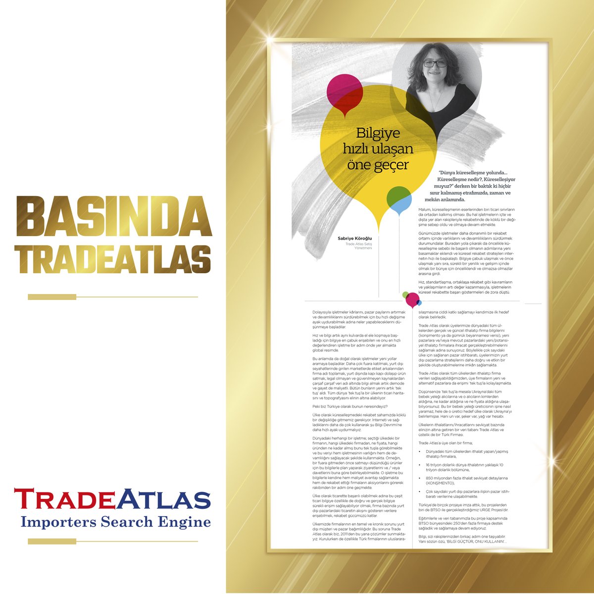 Türkiye Satış Yönetmenimiz Sn. Sabriye Köroğlu "Bilgiye Hızlı Ulaşan Öne Geçer" konulu Juniokids Dergisi röportajıyla ithalat&amp; ihracat pazarı hakkında değerlendirmelerde bulundu. #basındabiz #tradeatlas #b2b #ithalatçı #dışticaret #ticaret #ticaretheyeti #ihracatçı #girişimci