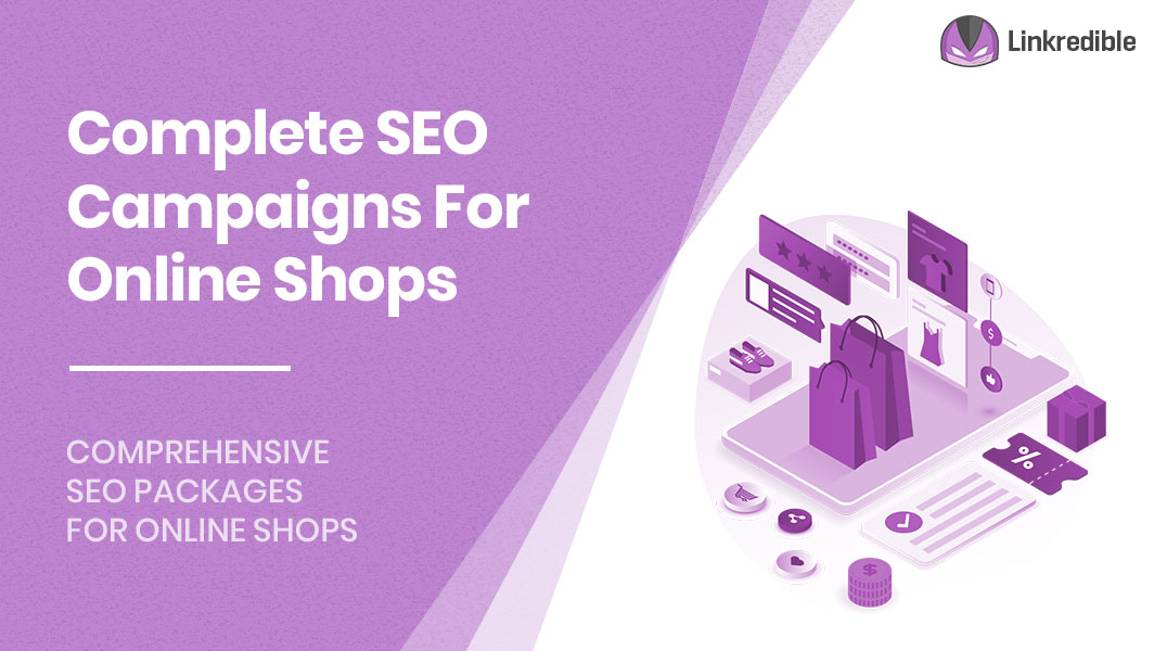 Complete SEO Campaigns For Online Shops