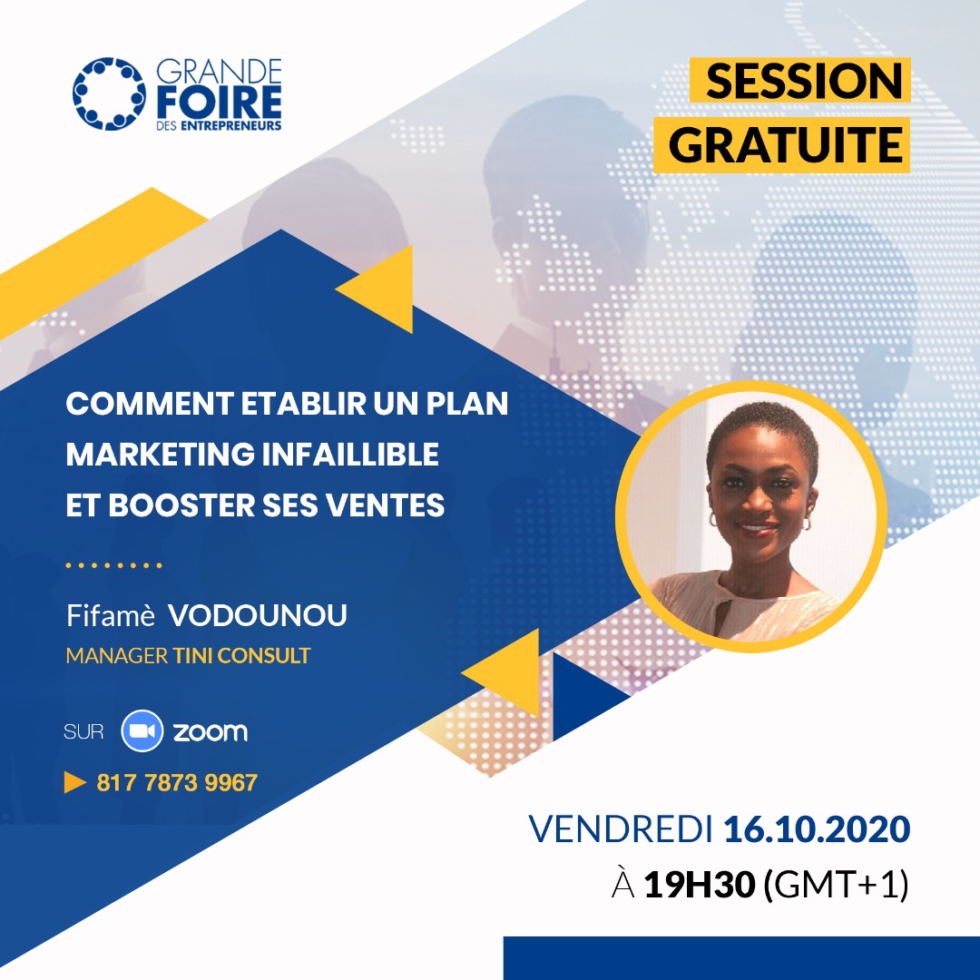 FoireGrande's tweet photo. WEBINAIRE GRATUIT GRANDE FOIRE DES ENTREPRENEURS

Participez à la Grande Foire des Entrepreneurs et profitez de la formation gratuite  du 16 octobre 2020 à 19h 30 GMT+1, sur le thème:
 COMMENT ÉTABLIR UN PLAN MARKETING INFAILLIBLE ET BOOSTER SES VENTES, avec @_Fifamin_ https://t.co/xWuirJkD2F