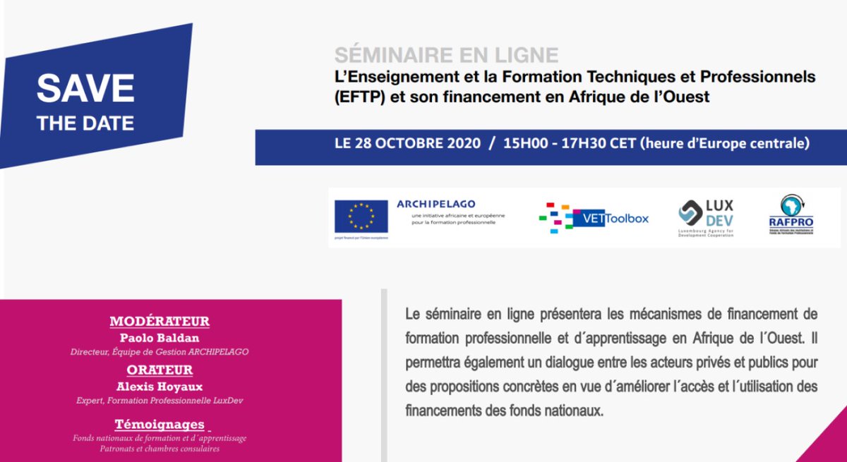Séminaire en ligne #ARCHIPELAGO #VetToolbox #LuxDev #RAFPRO le 28/10/2020 de 15h00 à 17h30 sur l' Enseignement et la Formation Techniques et Professionnels  (EFTP) et son financement en Afrique de l´Ouest✍️bit.ly/2SPJ94N📒 bit.ly/372p7wq