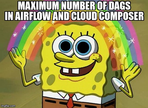 overflow_meme's tweet image. Maximum number of DAGs in Airflow and Cloud Composer stackoverflow.com/questions/6432… #googlecloudcomposer #airflowscheduler #airflow
