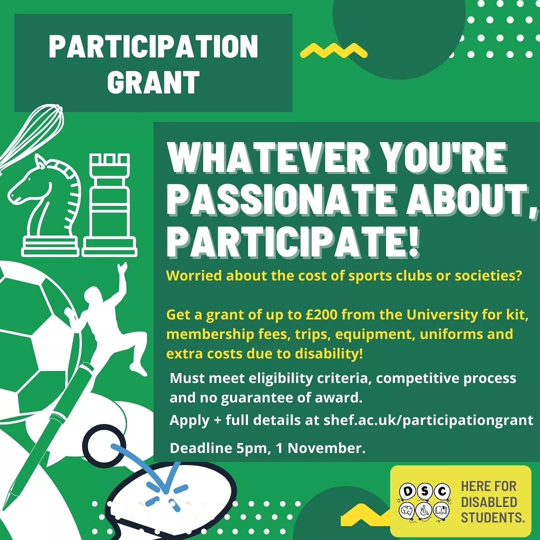 Whatever you're passionate about, participate! Get a grant of up to £200 for societies and club costs. Find out more at shef.ac.uk/participationg…
<a href="/UoSMoneyMatters/">UoS Student Funding Team</a> <a href="/SheffieldSU/">Sheffield SU</a> <a href="/shefunistudents/">University of Sheffield Students</a> #HereForDisabledStudents #participationgrant
