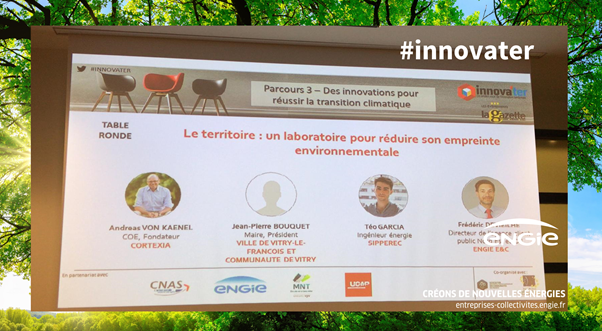 [INNOVA’TER] Nous sommes présents aujourd’hui au rendez-vous #Innovater, les rencontres sur l’innovation territoriale par <a href="/GazetteEvent/">Événements Gazette</a>. Nous participons à la table ronde intitulée « Le territoire : un laboratoire pour réduire son empreinte environnementale » 
 #ActWithENGIE