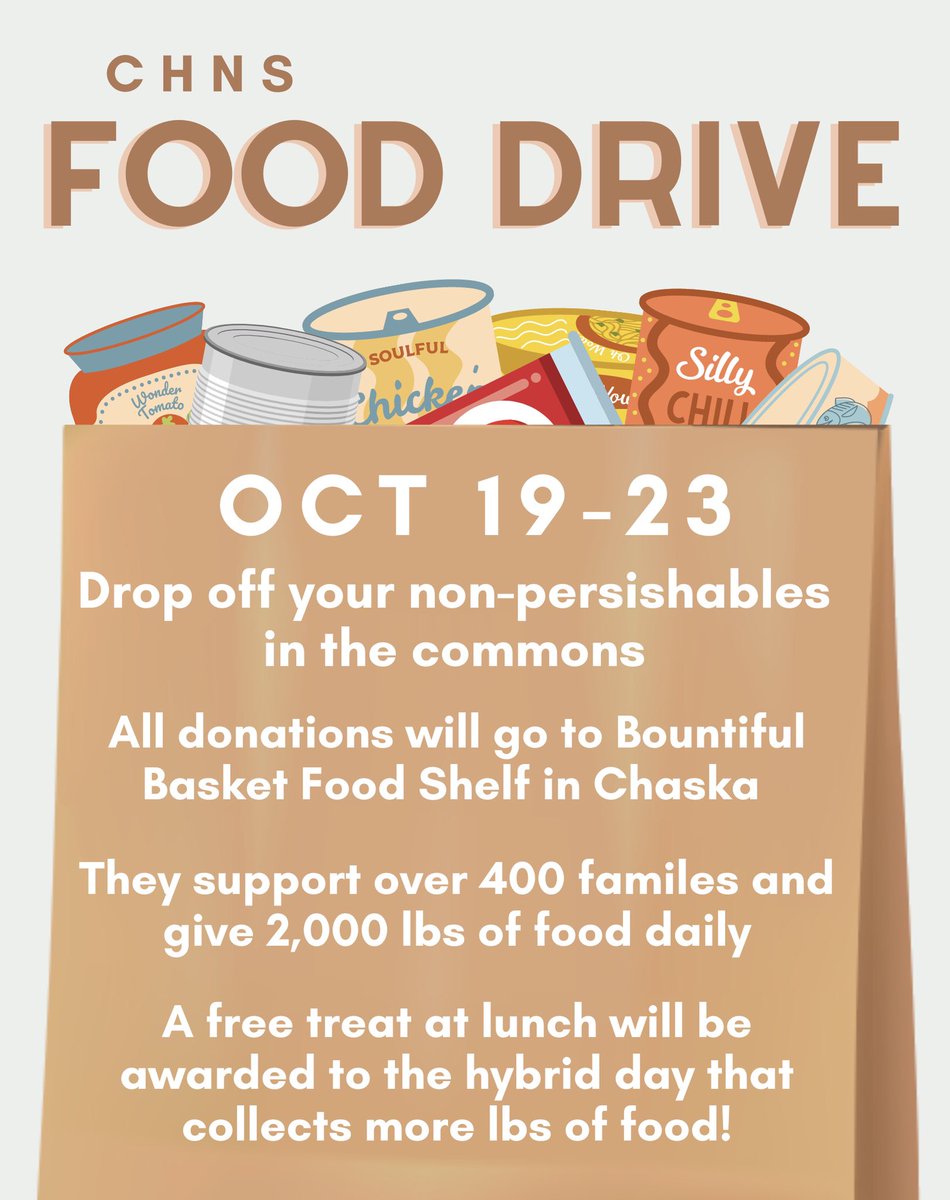 Hi Chan! We are hosting a food drive for bountiful basket NEXT WEEK, October 19-23! We will be collecting NON-PERISHABLE items in the commons all week. A-day hybrid students should bring in their items Mon-Tues, and B-day hybrid students should bring theirs in Thur-Fri. 🥫❤️🥫
