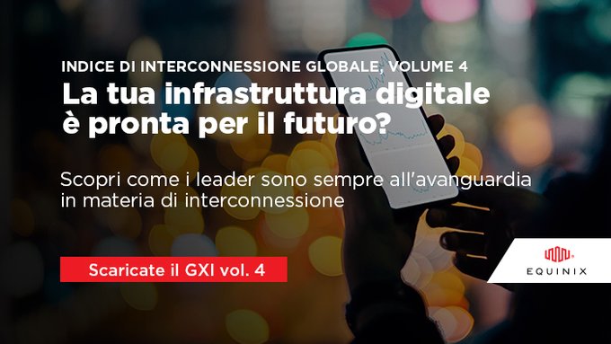 L’accelerazione dell’evoluzione verso un business digitale sta causando un forte aumento della domanda di servizi di #interconnessione.
Per supportare le aziende in Italia, @EquinixIT sta costruendo #ML5.
Scopri di più sul quarto #GXIReport annuale: bit.ly/2FcHkvw