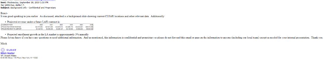 At LAX, which I lean on a lot because it's one of the largest airports in the country and turned over a lot of docs, Clear expected to earn $40M and kick back $5M by 2025.This is an email laying it out from Clear's VP of Airport Affairs.