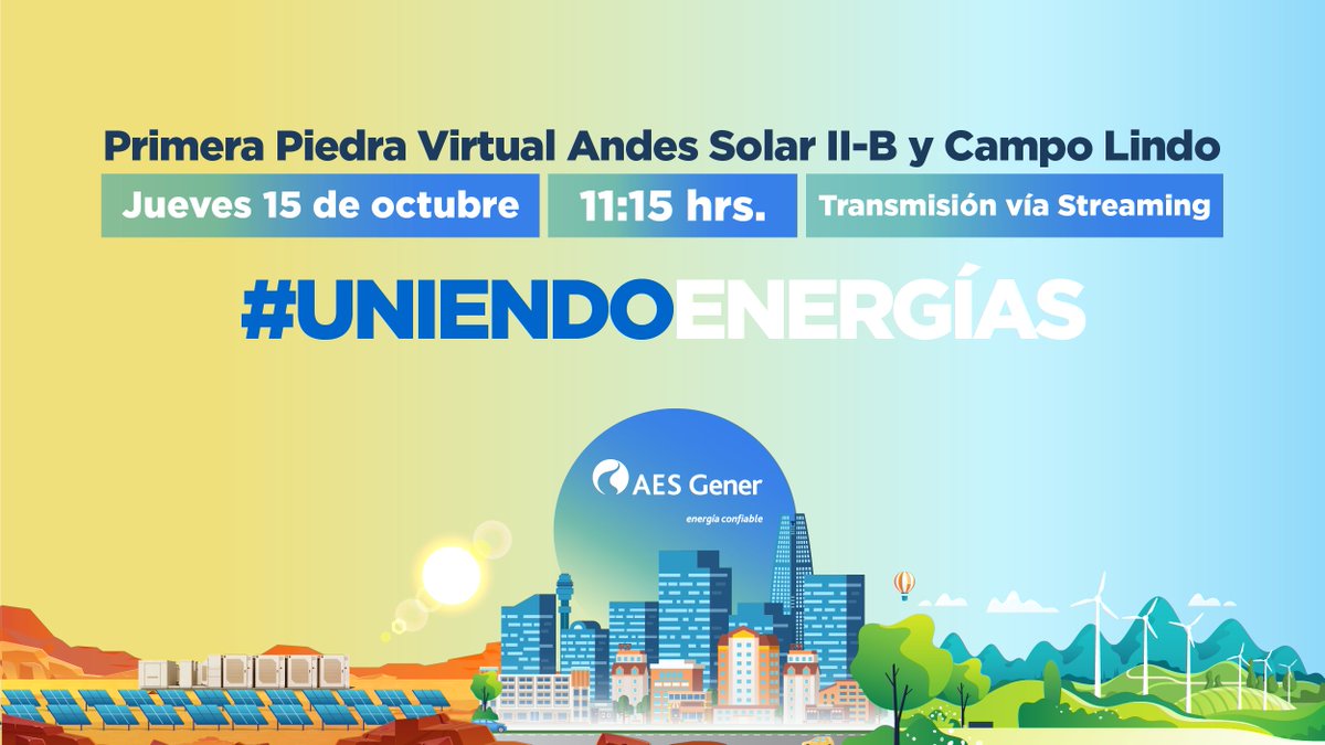 AES_Chile's tweet photo. En compañía del ministro de energía @JCJobet, @NebredaJulian y @RicardoMFalu realizarán la primera piedra virtual de #AndesSolarIIB y #CampoLindo, proyectos que se suman a #Greentegra.
📅 15 de octubre
⏰ 11:15 horas.
🤳 Comenta con #UniendoEnergías
📌 https://t.co/uvbKXyykFG https://t.co/eGHRlCOKdj