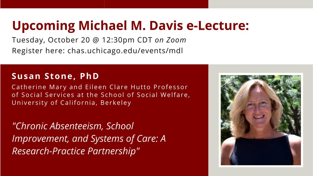 UChicagoCHAS's tweet photo. The next #DavisCHAS e-Lecture in our Autumn Series is on Tuesday 10/20 @ 12:30pm CDT on Zoom! @berkeleysocwel Professor Susan Stone presents: Chronic Absenteeism, School Improvement, and Systems of Care: A Research-Practice Partnership. Register here: https://t.co/drWJsceZZo https://t.co/svMmaqArUU