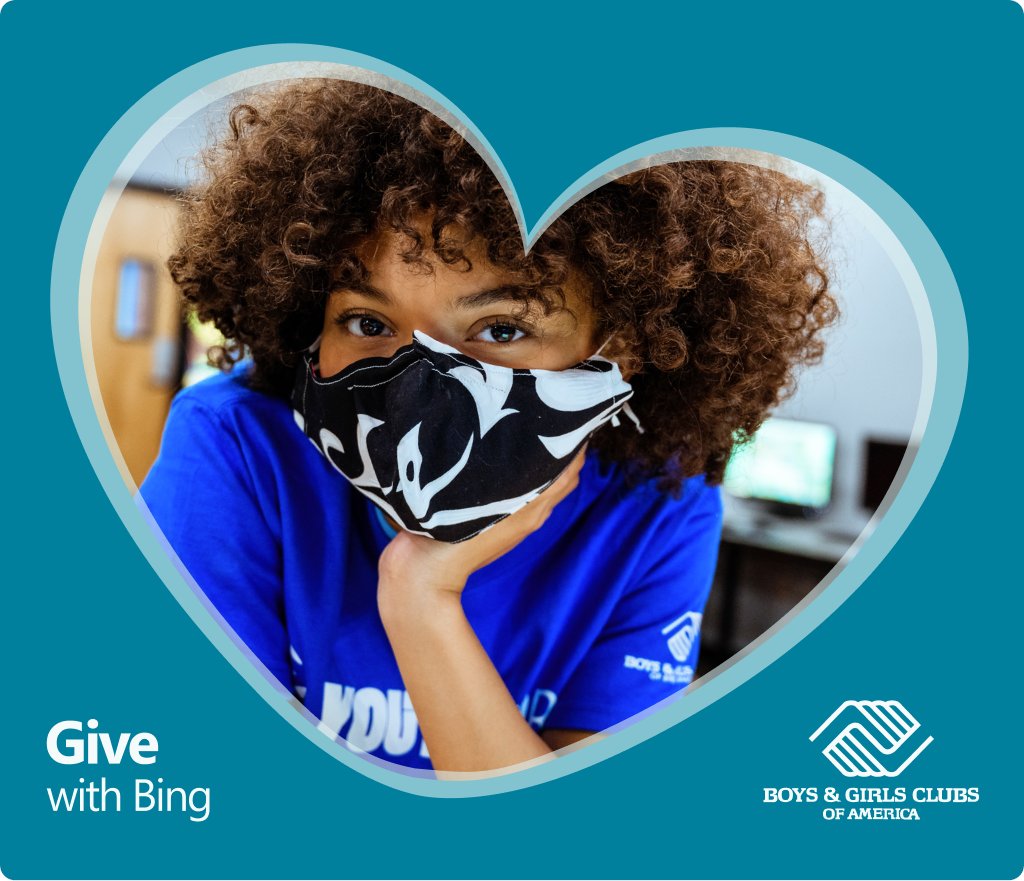 BGCA_Clubs's tweet image. You can make an impact on Club youth just by searching on @Bing. To start giving, join @Microsoft Rewards and select us as your nonprofit of choice. Your Bing searches will earn points that will automatically be donated to us. Learn more: 
bing.com/give/join?form…