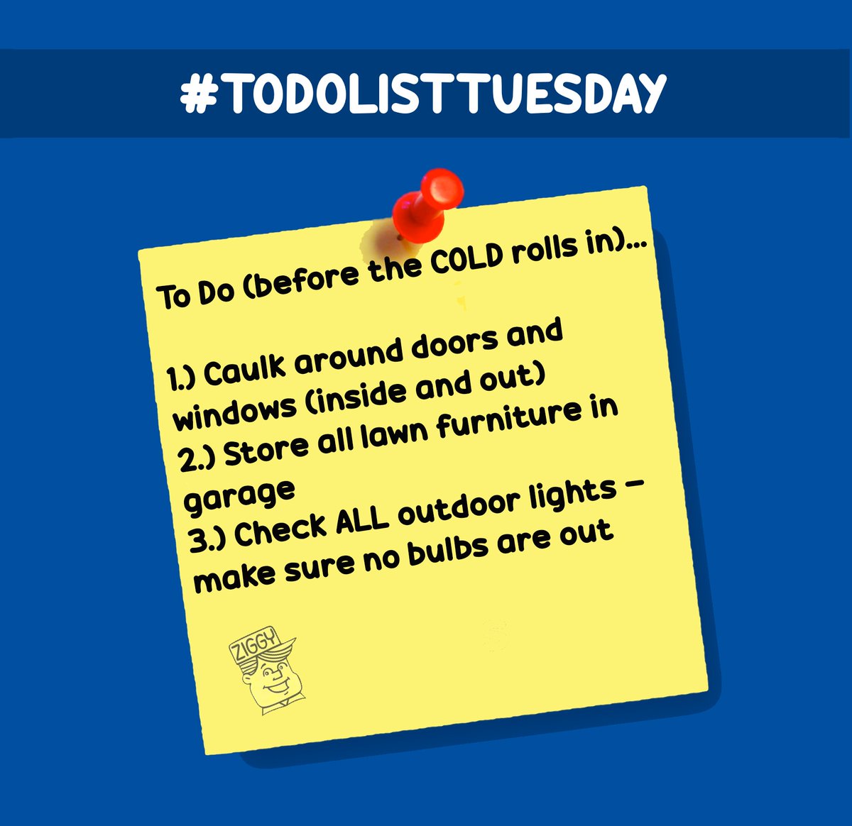 ziggysyahziggys's tweet photo. It's #ToDoListTuesday!!! Another pre-Winter prep week, so let's get the house sealed up and ready for #ColderClimate. It is coming...#SOON!!! https://t.co/ZyB3HeE7jG
