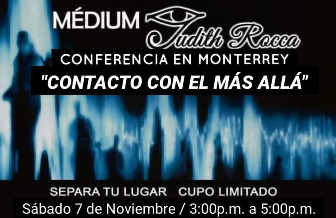 medium_judith's tweet photo. Para toda la Gente de Monterrey
Los invito a que asistan este 7 de Noviembre a la conferencia "Contacto con el más allá".
Las personas que asistan podrán contactar con algún familiar que ya falleció para dar un mensaje. https://t.co/3nJ4OySX70