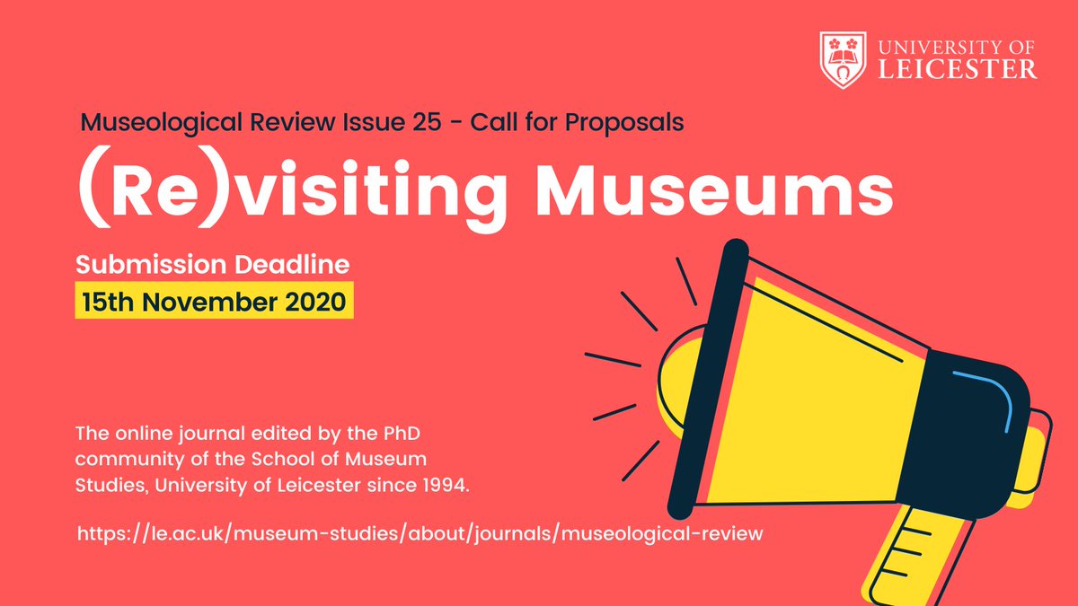 Issue 25 of the Museological Review will explore the theme of '(Re)visiting Museums'. If you would like to have your say, take a look at our call for proposals, which can now be found here: le.ac.uk/museum-studies….

#museumstudies #MuseumFromHome