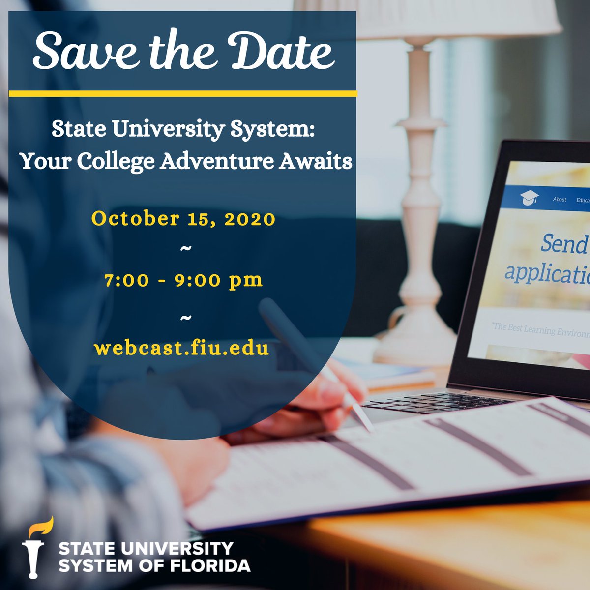 Save The Date! Please join the Deans and Directors of Admissions of the 12 State Universities of Florida for a town hall about college admissions this Thursday, October 15th, at 7:00 pm. View the event live here: webcast.fiu.edu