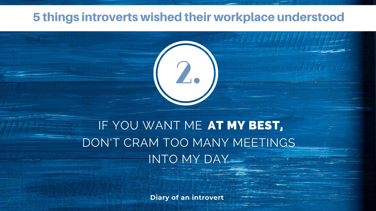 IntrovertBlogs's tweet image. 5 things introverts wished their workplace understood:
2. If you want me at my best, don't cram too many meetings into my day.
Read more at: bit.ly/2GLvwBr
#introvert #worklife #Introvertproblems