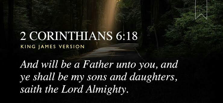 And will be a #Father unto you, and ye shall be my sons and daughters, saith the #Lord Almighty. 
2 Corinthians 6:18
#GodBlessAmerica 
#GodBlessOurMilitary 
#GodBlessOurPresident 
#BlessedAndGrateful 
#RepentanceAndSalvation 
#HeavenlyBlessings