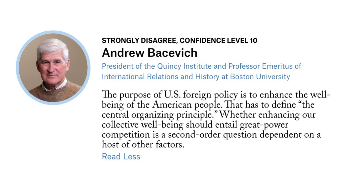 President of  @QuincyInst, Andrew Bacevich, stated that U.S. foreign policy should be primarily focused on enhancing "the well-being of the American people". A focus on great-power competition would be secondary, if at all necessary.5/