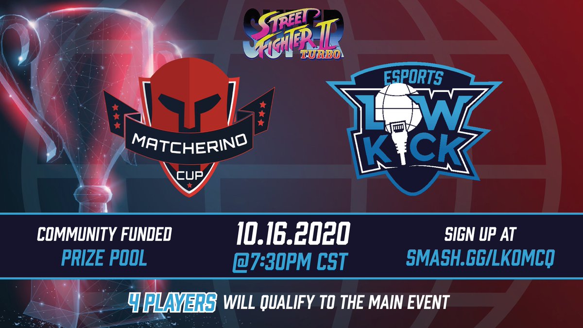 Low Kick Esports (@lowkickesports) on Twitter photo Super Street Fighter 2 Turbo - this Friday at LKO!
smash.gg/lkomcq
Introducing the first ever <a href="/matcherino_/">Matcherino</a> Cup!
The top 4 players in our bracket will advance to the final on Oct 30th to compete for $1,000+
ST is running on FightCade2 only Super Street Fighter 2 Turbo - this Friday at LKO!
smash.gg/lkomcq
Introducing the first ever <a href="/matcherino_/">Matcherino</a> Cup!
The top 4 players in our bracket will advance to the final on Oct 30th to compete for $1,000+
ST is running on FightCade2 only