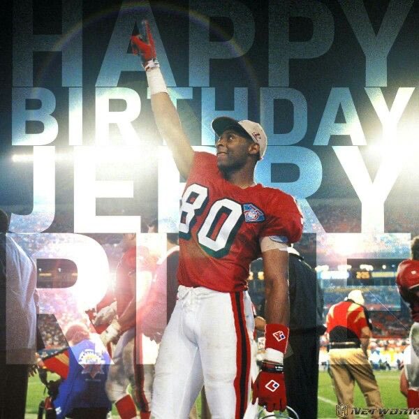 Happy Birthday Jerry rice 