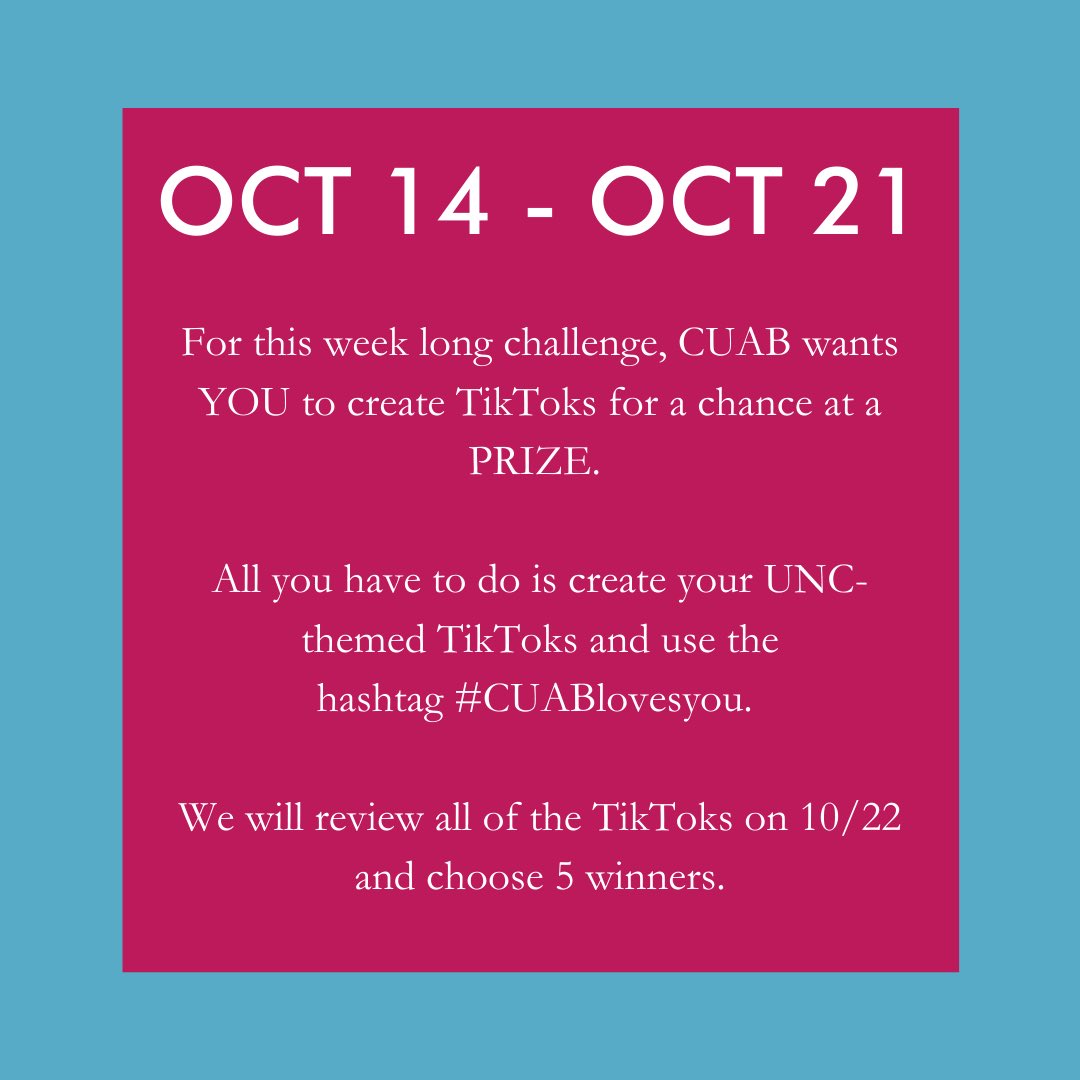CUAB's tweet photo. TIKTOK challenge - starting tomorrow! Submit your TikTok using the #CUABLovesYou hashtag for your chance to win a prize. #UNCStudentLife https://t.co/4wLcbeG1Qu