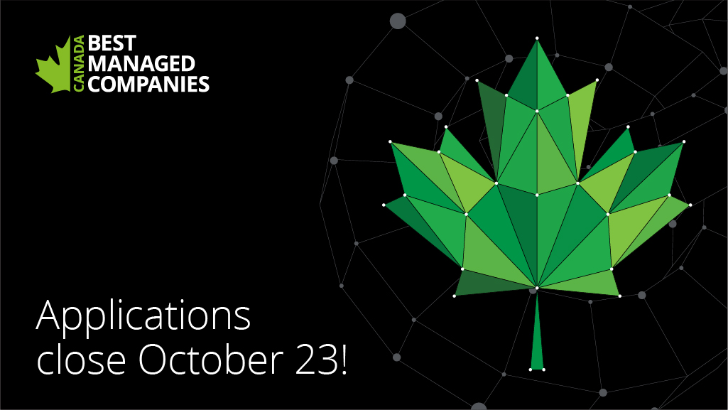There's less than two weeks left to submit your application to become one of Canada's #BestManaged companies in 2021! Have you applied?