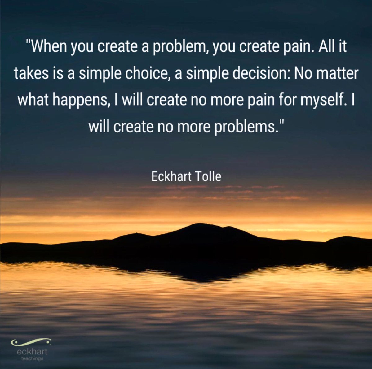 tollefoundation's tweet photo. “When you create a problem, you create pain. All it takes is a simple choice, a simple decision: No matter what happens, I will create no more pain for myself. I will create no more problems.” -Eckhart Tolle #Awareness #awakening #change #choice #presence https://t.co/ItB24v70ir