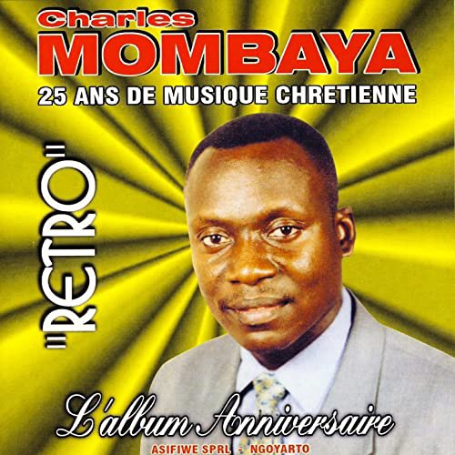 21 - Album « Rétro » Charles Mombaya (Votre titre préféré ?)