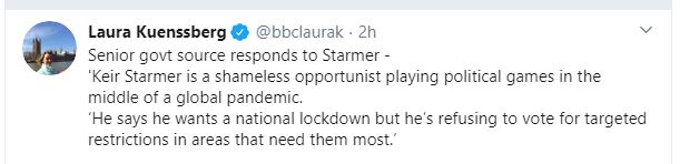 So earlier today the BBC's chief political correspondent posted the news that Kier Starmer has called for a national circuit breaker lockdown. She then tweeted the government response just as you'd expect any journalist to do. Guess how this is being portrayed online ...