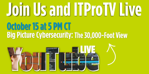 CompTIA's tweet photo. Join James Stanger and IT Pro TV’s Don Pezet, along with Joshua Walker and Seth Robinson, as they cover big picture cyber! Subscribe to our YouTube and join our expert cybersecurity panel at 5 p.m. CT on Oct. 15 for a live discussion and a fun giveaway! https://t.co/mbsd75DPXE https://t.co/TYb5wNJDkm