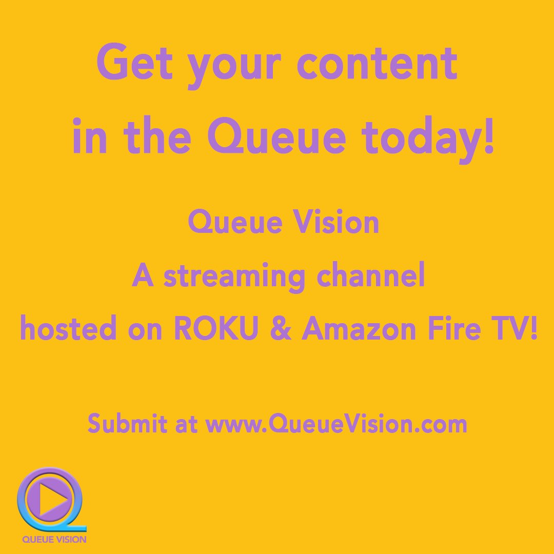 queue_vision's tweet image. SUBMIT YOUR CONTENT to QueueVision.com today. 
#queuevision #submit #content