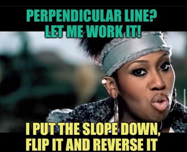 coolcalcs's tweet photo. Missy Elliot loves Maths 💁🏽‍♀️ use her song to find the perpendicular slope 🎶💡if the slope of one line is 2/3 the slope of a line perpendicular to that is minus 3/2 📌 flip the fraction upside down and change the sign 🔃 #flipitandreverseit #coolcalcs @coolcalcs #jcmaths #lcmaths https://t.co/2KsgbWoyeV