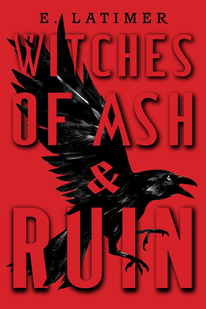 Dayna and MeinerWitches of Ash & Ruin by E. Latimer https://www.goodreads.com/book/show/42773037-witches-of-ash-and-ruin