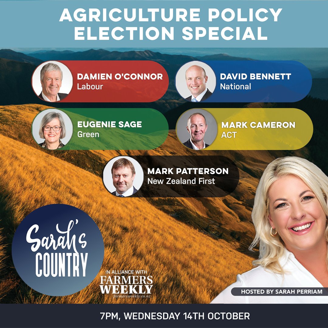 Sarah's Country Election Special LIVE 7pm.  #agriculturepolicy With  @nzlabour's @DamienOConnorMP @NZNationalParty @DavidBennettMP @NZGreens  @EugenieSage  New Zealand First's @markpattersonmp & @actparty Mark Cameron.  

#Agchat #NZfarming