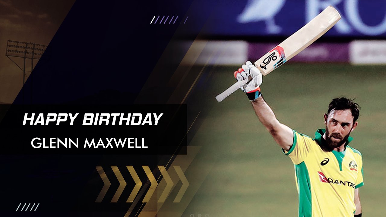 Happy Birthday!! Glenn Maxwell

Australian All-Rounder 