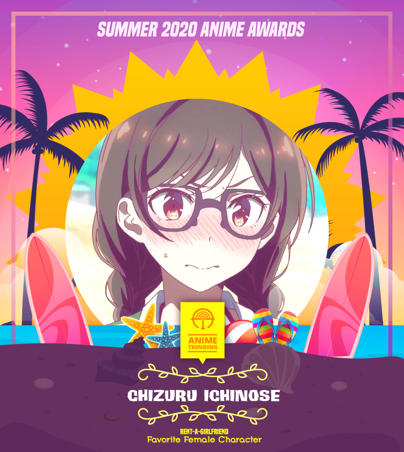 AniTrendz's tweet image. 🏆 SUMMER 2020 ANIME AWARDS 🏆
Favorite Female Character:
Chizuru Ichinose (Rent-a-Girlfriend)
Voiced by: Sora Amamiya (雨宮 天)
