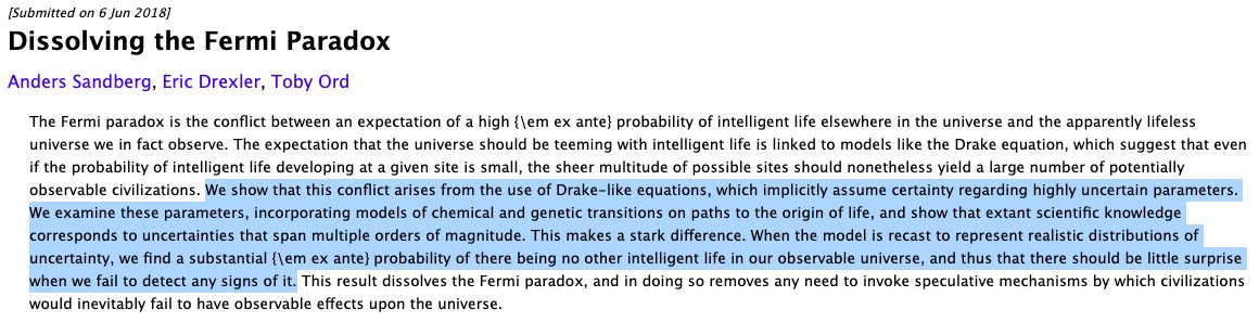 it's ludicrous how few people know about this paper, so, friendly reminder that the fermi paradox was completely resolved in 2018 and it turned out to be because multiplying point estimates of highly uncertain parameters is very bad actually https://arxiv.org/abs/1806.02404 